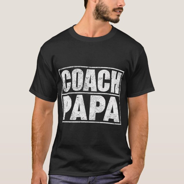 Funny Soccer Football Basketball Coach Papa Father T-Shirt (Front)