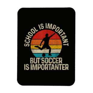 Funny Soccer Is Importanter Quote Back To School Magnet