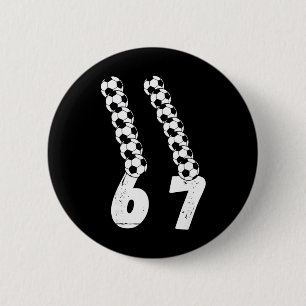 Funny Soccer Lover 6 7 Meme Soccer Gen Alpha Slang Cm Round Badge
