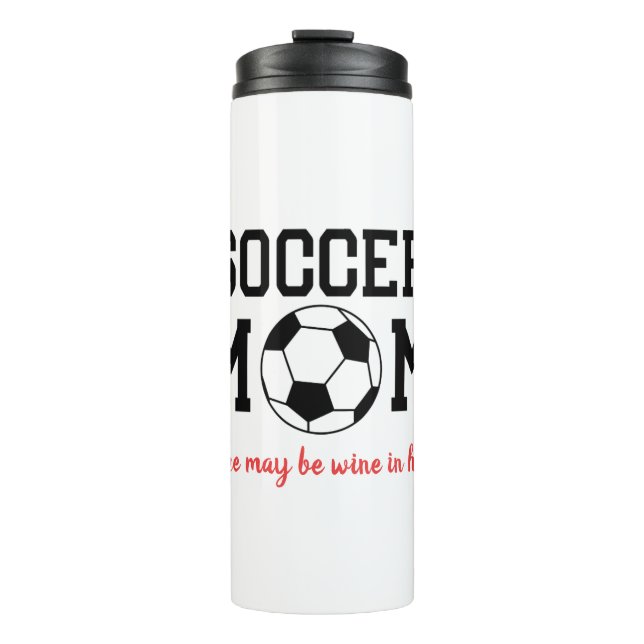 Funny Soccer Mum  Thermal Tumbler (Front)