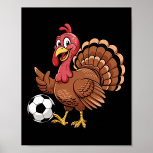 Funny Soccer Player Thanksgiving Turker Sports Hum Poster
