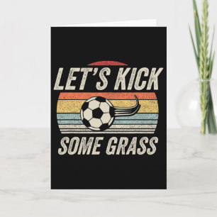 Funny Soccer Shirt Retro Vintage Let's Kick Some G Card