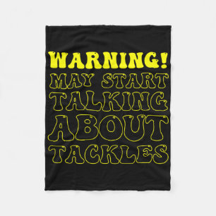 Funny Soccer Warning! May Start Talking About Tack Fleece Blanket