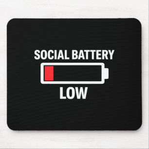 Funny social battery low mouse mat