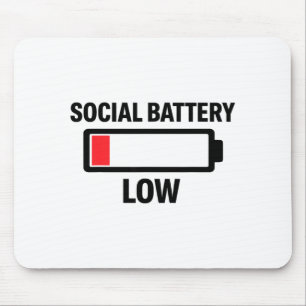Funny social battery low mouse mat