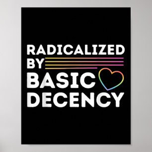 Funny Social Democracy Radicalised By Basic Decenc Poster