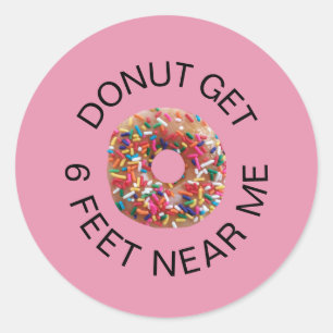 Funny Social Distancing Doughnut Quote Pink Classic Round Sticker