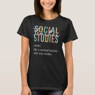 Funny Social Studies Teacher Definition For Women  T-Shirt