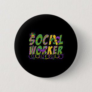 Funny Social Worker Mardi Gras Shirt Festival Part 6 Cm Round Badge