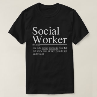 funny Social Worker quotes T-Shirt