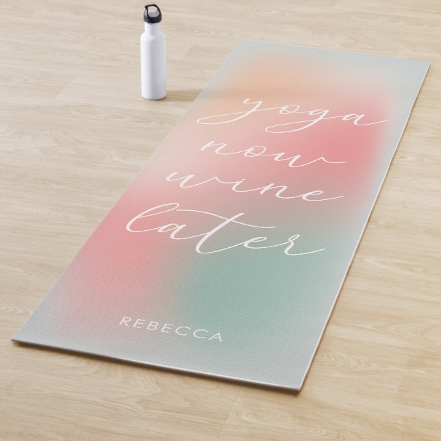 Funny Soft Pastel Gradient Yoga Now Wine Later Yoga Mat (In Situ)