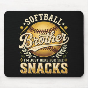 Funny Softball Brother Snacks Sports Mouse Mat