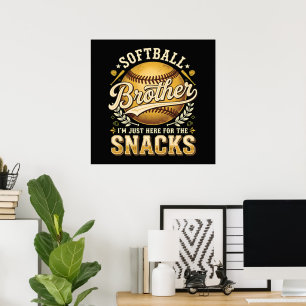 Funny Softball Brother Snacks Sports Poster