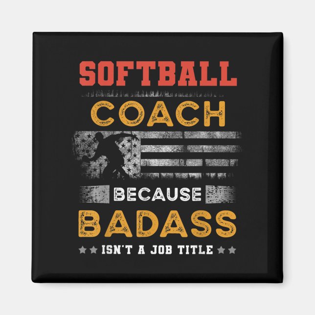 Funny Softball Coach Gift For Men, Bad Softball Co Magnet (Front)