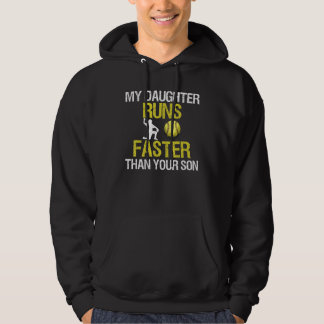 Funny Softball Dad My Daughter Runs Faster Than Yo Hoodie