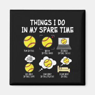 Funny Softball Fan Apparels Softball Things I Do I Magnet