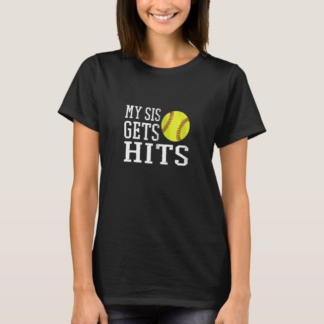 Funny Softball My Sis Gets Hits Brother & Sister S T-Shirt (Front)