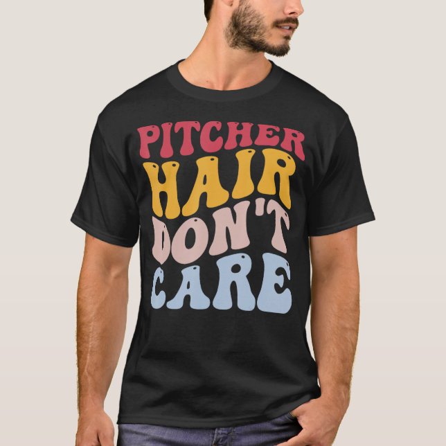 Funny Softball Player Pitcher Hair Don't Care T-Shirt (Front)