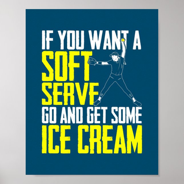 Funny Softball Player Quote Softballer Game  Poster (Front)