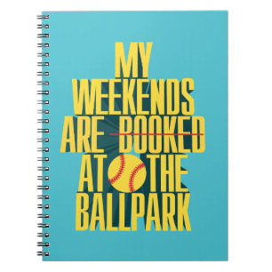 Funny Softball Weekend At The Ballpark Sports Notebook