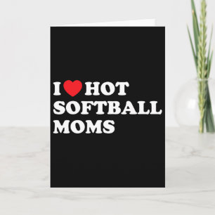 Funny Softll Shirt I Love Hot Softll Moms Card