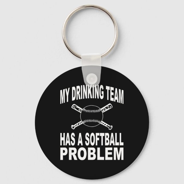 Funny Softll Shirt My Drinking Team Has A Softll P Key Ring (Front)