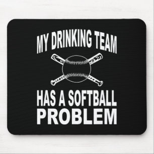 Funny Softll Shirt My Drinking Team Has A Softll P Mouse Mat