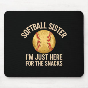 Funny Softll Sister Im Just Here For The Snacks Br Mouse Mat