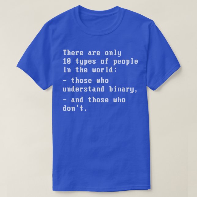 Funny Software Developer Quote T-Shirt (Design Front)