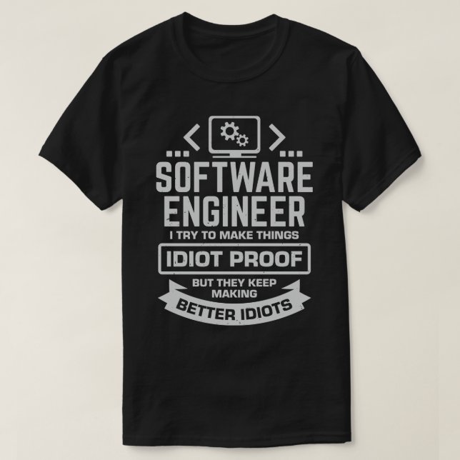 Funny Software Engineer Developer Programmer Gift T-Shirt (Design Front)