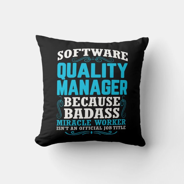 Funny Software Quality Manager Quote Cushion (Front)