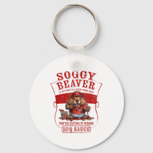 Funny Soggy Beaver Bbq If Its Not All Over Your Fa Key Ring