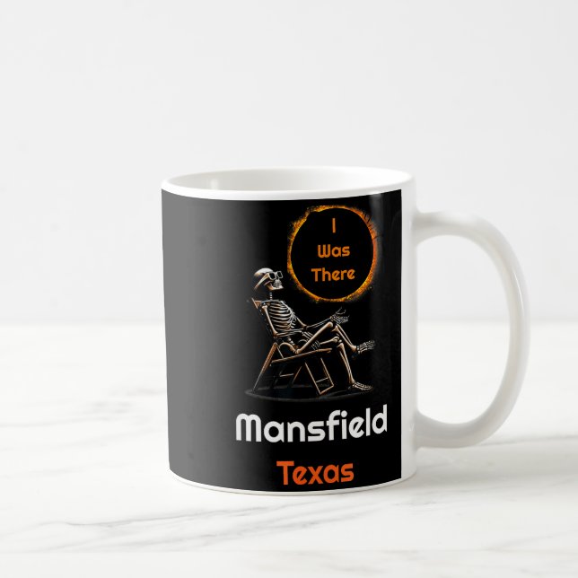 Funny Solar Eclipse Mansfield Texas There Coffee Mug (Right)