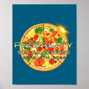 Funny Solar Eclipse Pizzality Eclipse Pizza Poster