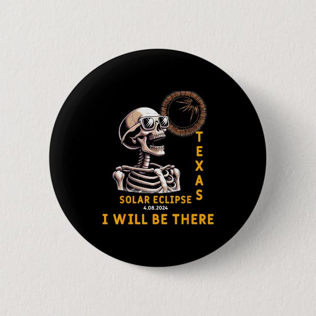Funny Solar Eclipse Skeleton Texas Will 6 Cm Round Badge (Front)