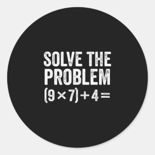 Funny Solve The Problem 67 Meme Six Seven  Classic Round Sticker