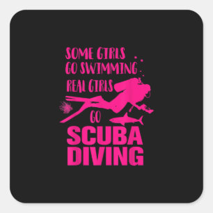 Funny Some Girls Go Swimming Real Girls Design Square Sticker