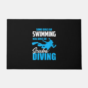 Funny Some Girls Go Swimming Real Girls Gift Doormat