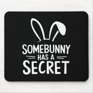 Funny Somebunny Has A Secret  Mouse Mat