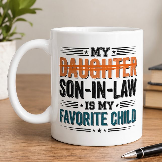 Funny Son In Law Favourite Child  Coffee Mug (Creator Uploaded)