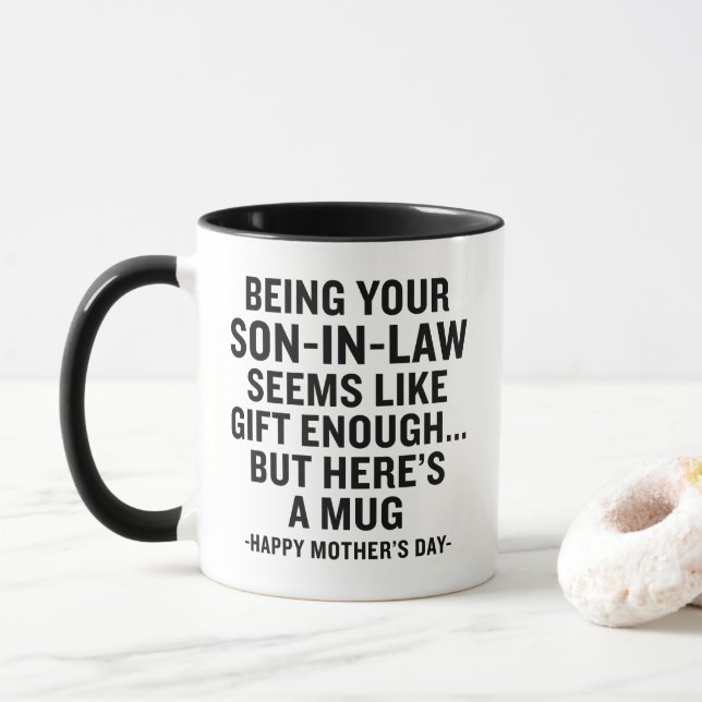 Funny Son-in-Law Mother's Day Mug Sarcastic Gift (With Donut)