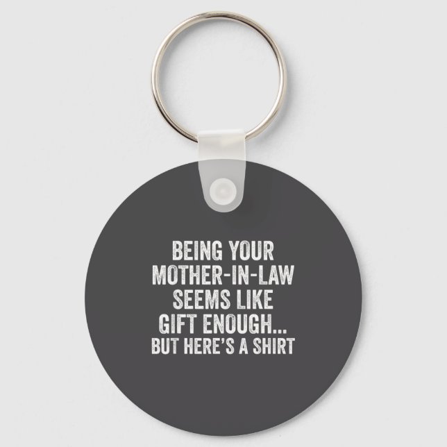 Funny Son In Law Sarcastic Humor Quote From Mother Key Ring (Front)
