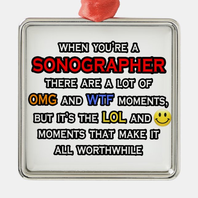 Funny Sonographer ... OMG WTF LOL Metal Tree Decoration (Front)