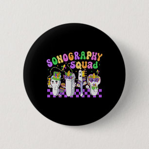 Funny Sonography Squad Mardi Gras Carnival Sonogra 6 Cm Round Badge