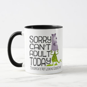 Funny Sorry Can't Adult Today Cartoon Monster Mug