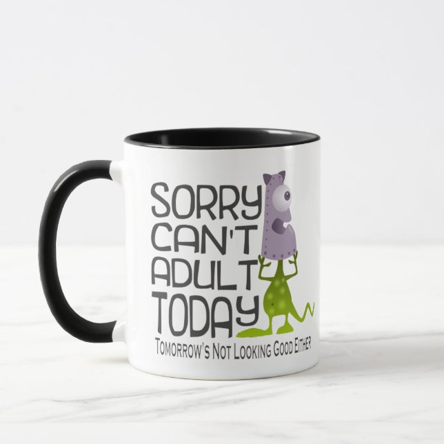 Funny Sorry Can't Adult Today Cartoon Monster Mug (Left)