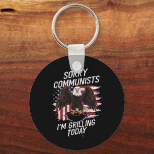 Funny Sorry Communists I'm Grilling Today Key Ring