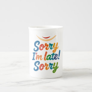 Funny “Sorry I’m Late” Colorful Latte Mug