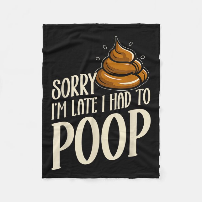 Funny Sorry I’m Late I Had To Op Jokes Sarcastic  Fleece Blanket (Front)