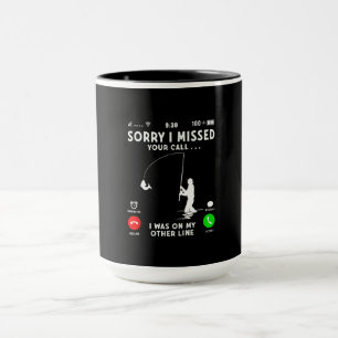 Funny Sorry I Missed Your Call Mug